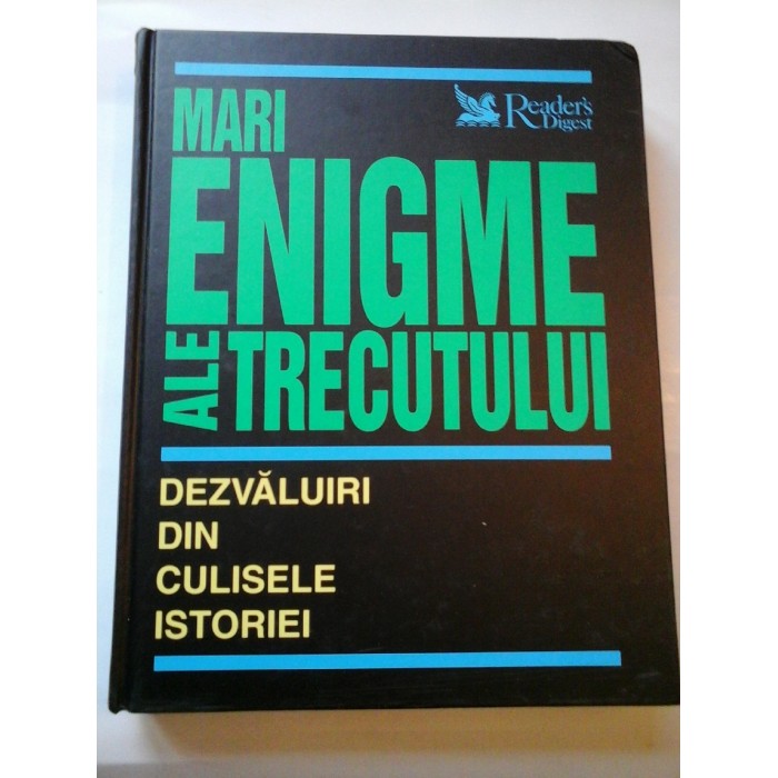   MARI  ENIGME  ALE  TRECUTULUI - Reader's  Digest